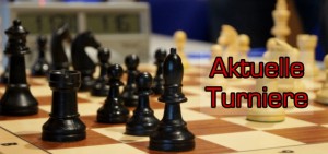 Schachfiguren 1_mini_Textinsert Aktuelle Turniere_BG halbtransparent_Eurostile-dunkelrot